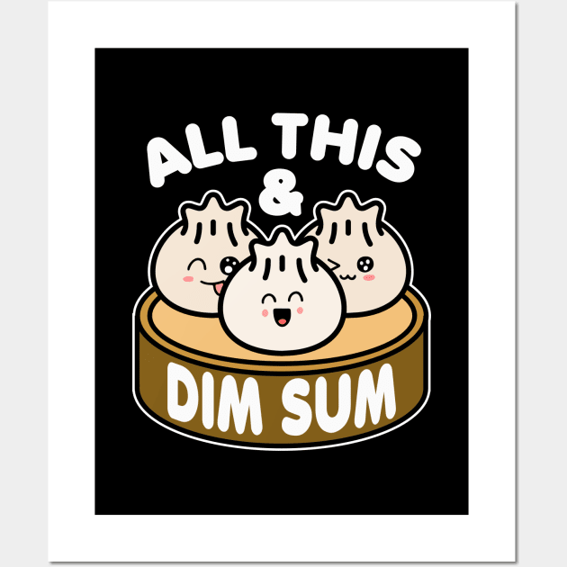 All This and Dim Sum Wall Art by GiftTrend